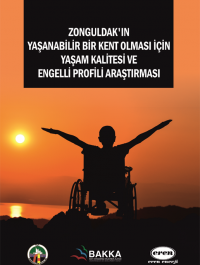 Zonguldak'ın Yaşam Kalitesi ve Engelli Profili Araştırması 