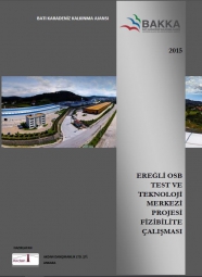 Ereğli OSB Test ve Teknoloji Merkezi Projesi Fizibilite Çalışması