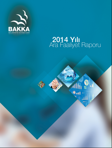 BAKKA 2014 Yılı Ara Dönem Faaliyet  Raporu 